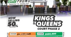 KINGS & QUEENS COURT PHASE 1 & 2